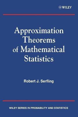 Approximation Theorems of Mathematical Statistics - Robert J. Serfling - cover