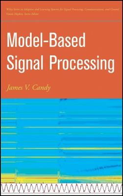 Model-Based Signal Processing - James V. Candy - cover