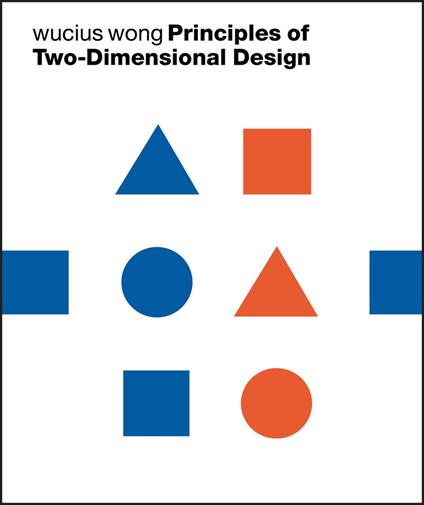 Principles of Two-Dimensional Design - Wucius Wong - cover