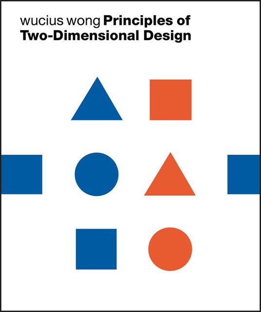 Principles of Two-Dimensional Design - Wucius Wong - cover