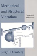 Mechanical & Structural Vibrations - Theory Applications (WSE)