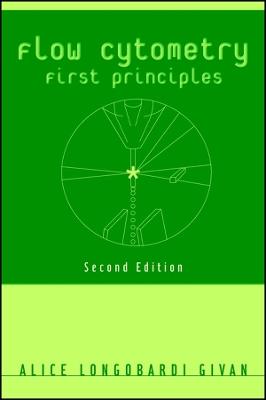 Flow Cytometry: First Principles - Alice Longobardi Givan - cover