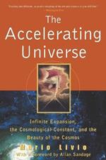 The Accelerating Universe: Infinite Expansion, the Cosmological Constant and the Beauty of the Cosmos
