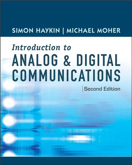 An Introduction to Analog and Digital Communications - Simon Haykin,Michael Moher - cover