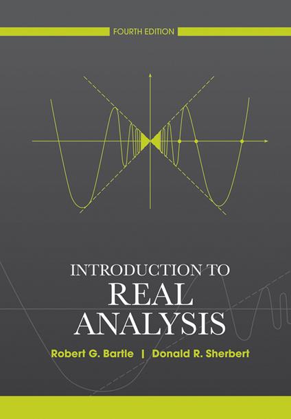 Introduction to Real Analysis - Donald R. Sherbert,Robert G. Bartle - cover