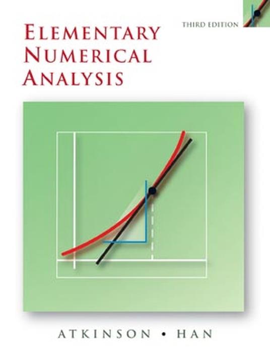 Elementary Numerical Analysis - Kendall Atkinson,Weimin Han - cover