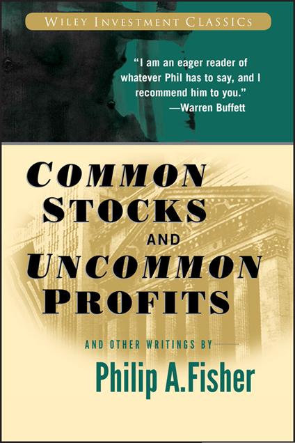Common Stocks and Uncommon Profits and Other Writings - Philip A. Fisher - cover
