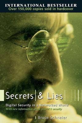 Secrets and Lies: Digital Security in a Networked World - Bruce Schneier - cover