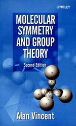Molecular Symmetry and Group Theory: A Programmed Introduction to Chemical Applications
