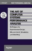 The Art of Computer Systems Performance Analysis: Techniques for Experimental Design, Measurement, Simulation, and Modeling - Raj Jain - cover