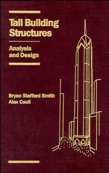Tall Building Structures: Analysis and Design - Bryan Stafford Smith,Alex Coull - cover