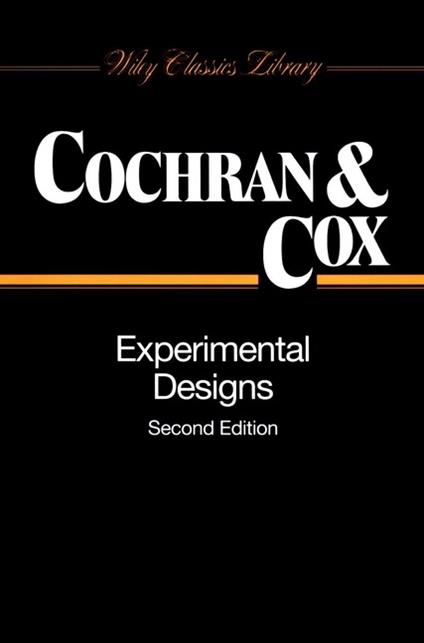 Experimental Designs - William G. Cochran,Gertrude M. Cox - cover