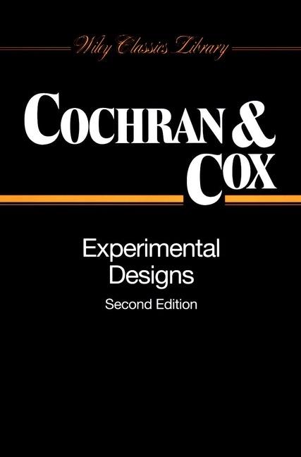 Experimental Designs - William G. Cochran,Gertrude M. Cox - cover
