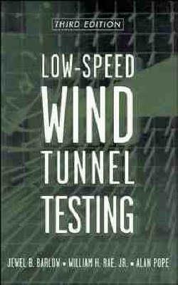 Low-Speed Wind Tunnel Testing - Jewel B. Barlow,William H. Rae,Alan Pope - cover