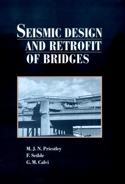 Seismic Design and Retrofit of Bridges - MJN Priestley - cover