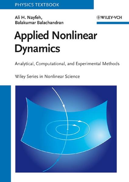 Applied Nonlinear Dynamics: Analytical, Computational, and Experimental Methods - Ali H. Nayfeh,Balakumar Balachandran - cover