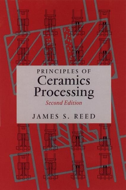 Principles of Ceramics Processing - James S. Reed - cover