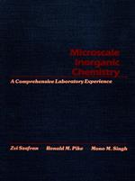 Microscale Inorganic Chemistry: A Comprehensive Laboratory Experience