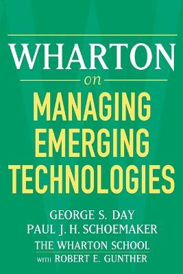 Wharton on Managing Emerging Technologies - Robert E. Gunther - cover