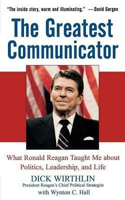 The Greatest Communicator - Dick Wirthlin - cover