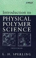 Introduction to Physical Polymer Science - Leslie H. Sperling - cover