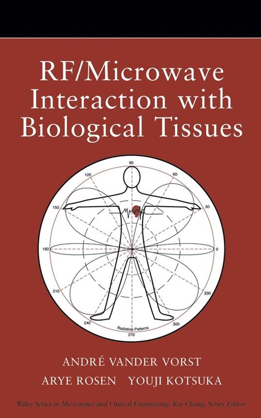 RF / Microwave Interaction with Biological Tissues - Andre Vander Vorst,Arye Rosen,Youji Kotsuka - cover