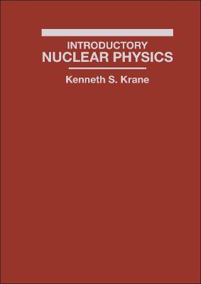 Introductory Nuclear Physics - Kenneth S. Krane - cover