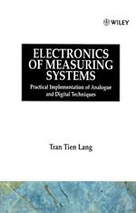 Electronics of Measuring Systems: Practical Implementation of Analogue and Digital Techniques