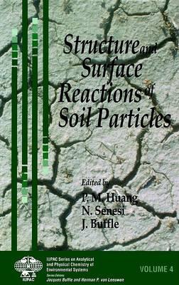 Structure and Surface Reactions of Soil Particles - cover