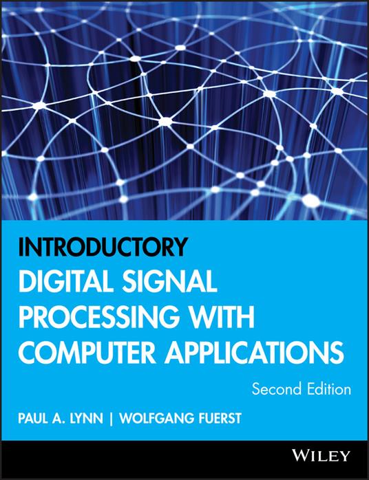 Introductory Digital Signal Processing with Computer Applications - Paul A. Lynn,Wolfgang Fuerst - cover