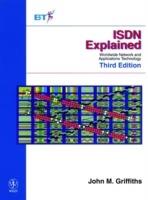 ISDN Explained: Worldwide Network and Applications Technology