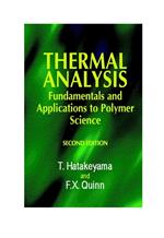 Thermal Analysis: Fundamentals and Applications to Polymer Science
