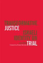 Transformative Justice: Israeli Identity on Trial