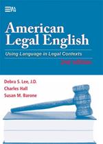 American Legal English: Using Language in Legal Contexts