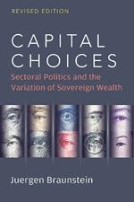 Capital Choices: Sectoral Politics and the Variation of Sovereign Wealth