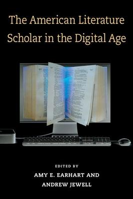 The American Literature Scholar in the Digital Age - cover