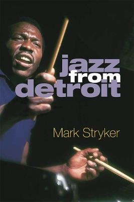 Jazz from Detroit - Mark Stryker - cover