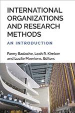 International Organizations and Research Methods: An Introduction