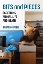 Bits and Pieces: Screening Animal Life and Death
