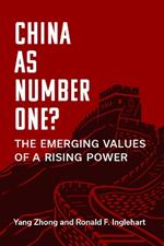 China as Number One?: The Emerging Values of a Rising Power