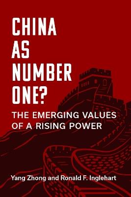 China as Number One?: The Emerging Values of a Rising Power - Yang Zhong,Ronald F. Inglehart - cover