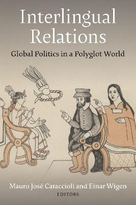 Interlingual Relations: Global Politics in a Polyglot World - cover