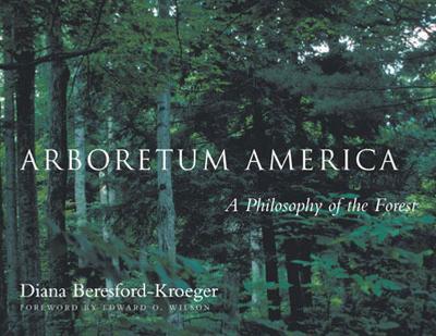 Arboretum America: A Philosophy of the Forest - Diana Beresford-Kroeger - cover