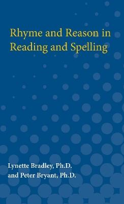 Rhyme and Reason in Reading and Spelling - Lynette Bradley - cover