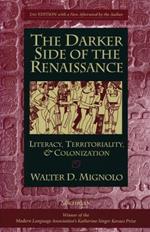 The Darker Side of the Renaissance: Literacy, Territoriality, & Colonization