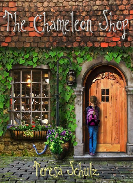 The Chameleon Shop - Teresa Schulz - ebook