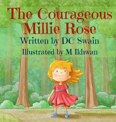 The Courageous Millie Rose - DC Swain - cover