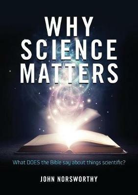 Why Science Matters - John Norsworthy - cover