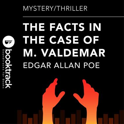 The Facts In The Case Of M Valdemar