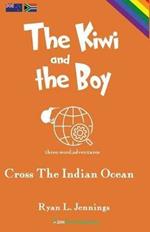 The Kiwi and The Boy: Cross The Indian Ocean